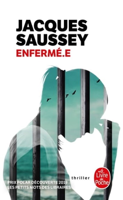 Enfermé.e, Jacques Saussey - Ebook - 9782253936428