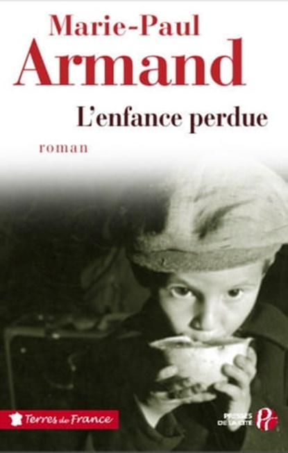 L'enfance perdue, Marie-Paul Armand - Ebook - 9782258095397