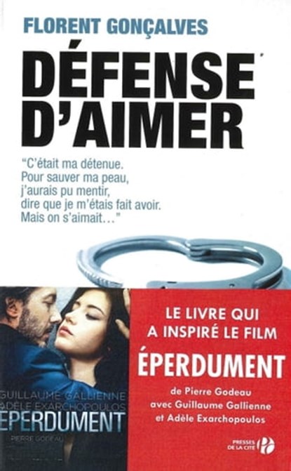 Défense d'aimer, Florent Goncalves ; Catherine Siguret - Ebook - 9782258097209