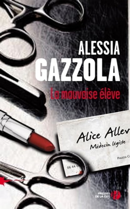 La mauvaise élève, Alessia Gazzola - Ebook - 9782258098565