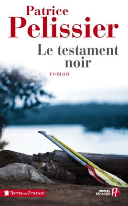 LE TESTAMENT NOIR, Patrice Pelissier - Ebook - 9782258099845