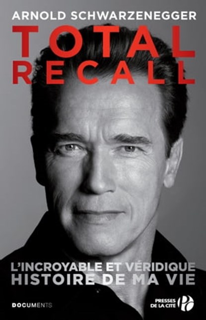 Total recall, Arnold Schwarzenegger ; Peter Petre - Ebook - 9782258101500