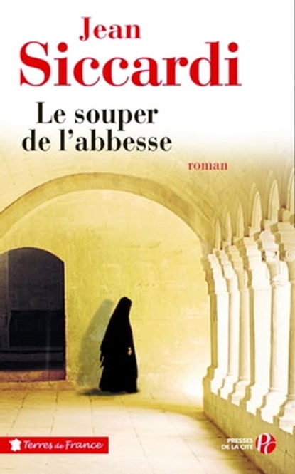 Le souper de l'abbesse, Jean Siccardi - Ebook - 9782258102750