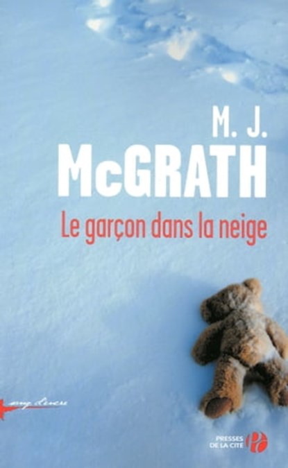 Le garçon dans la neige, M. J. McGrath - Ebook - 9782258102903