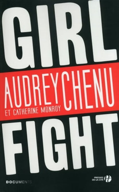 Girlfight, Audrey Chenu ; Catherine Monroy - Ebook - 9782258103016