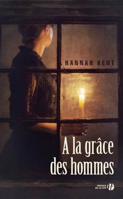 A la grâce des hommes, Hannah Kent - Ebook - 9782258104945