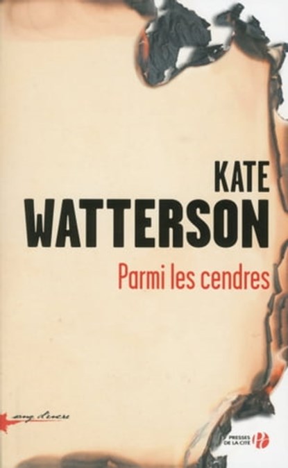 Parmi les cendres, Kate Watterson - Ebook - 9782258105393