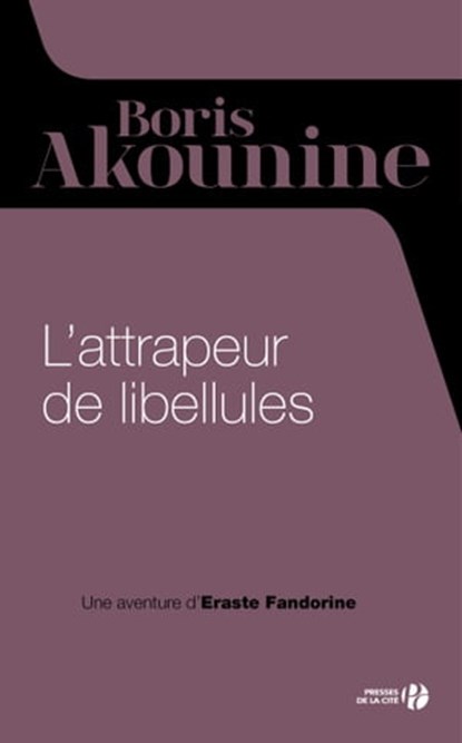 L'attrapeur de libellules, Boris Akounine - Ebook - 9782258106970