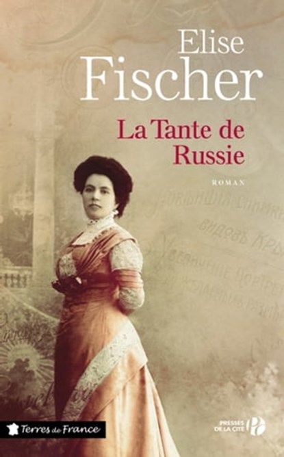 La tante de Russie, Élise Fischer - Ebook - 9782258107243