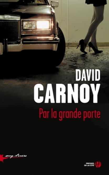 Par la grande porte, David Carnoy - Ebook - 9782258108851