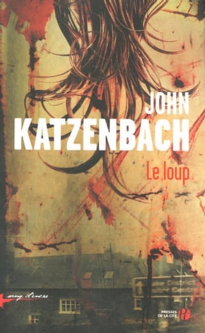 Le loup, John Katzenbach - Ebook - 9782258108882