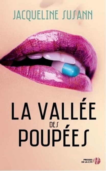 La vallée des poupées, Jacqueline Susann - Ebook - 9782258108912