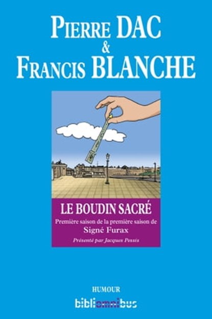 Le Boudin sacré, Pierre Dac ; Francis Blanche ; Jacques Pessis - Ebook - 9782258113947