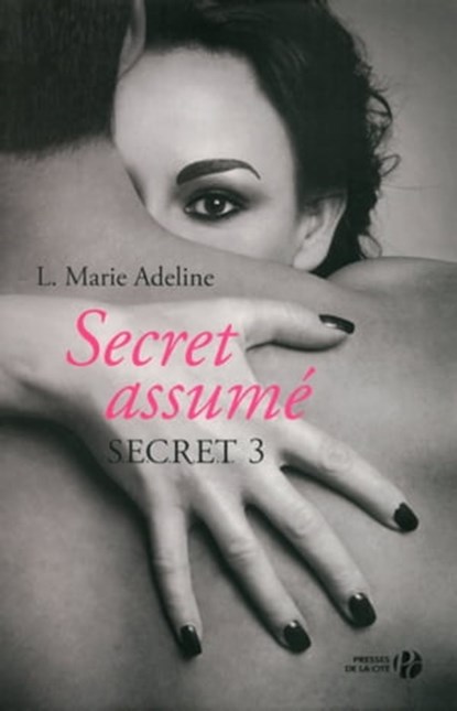 S.E.C.R.E.T. 3 Secret assumé, L. Marie Adeline - Ebook - 9782258116801