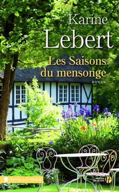 Les saisons du mensonge, Karine Lebert - Ebook - 9782258117358