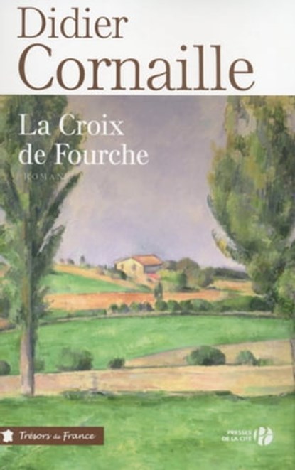 La croix de fourche, Didier Cornaille - Ebook - 9782258117402