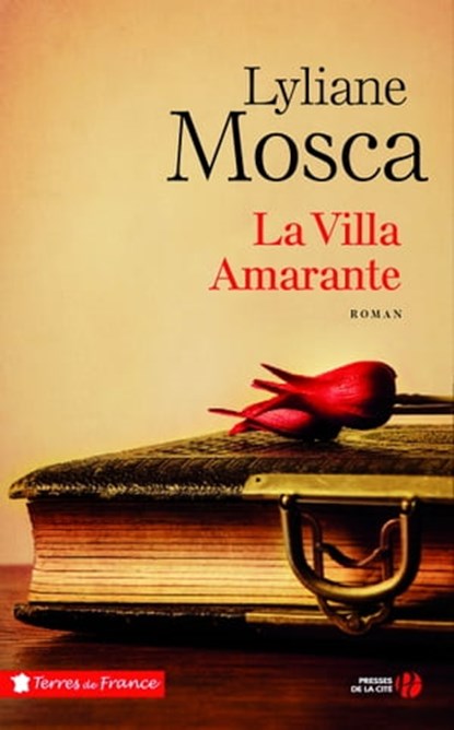 La villa Amarante, Lyliane Mosca - Ebook - 9782258117488