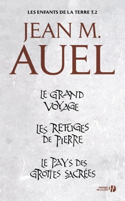 Les enfants de la terre volume II - tomes 4-5-6, Jean M. Auel - Ebook - 9782258117969