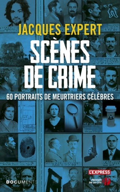 Scènes de crimes, Jacques Expert ; Roland Brenin - Ebook - 9782258118737
