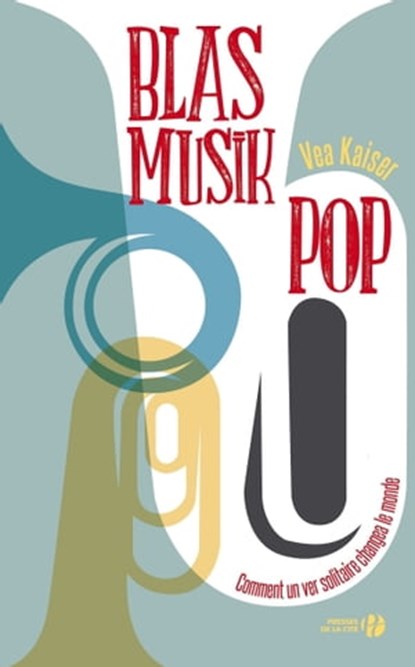 Blasmusikpop, Vea Kaiser - Ebook - 9782258129863