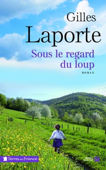 Sous le regard du loup, Gilles Laporte - Ebook - 9782258133716