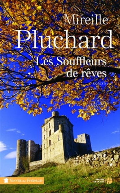 Les souffleurs de rêves, Mireille Pluchard - Ebook - 9782258133945