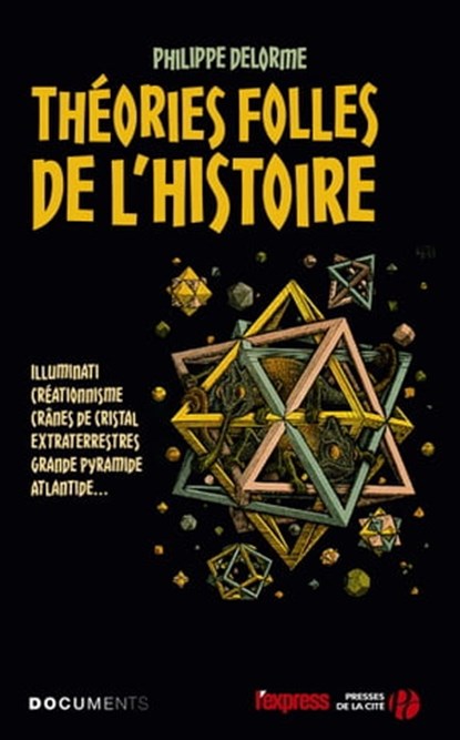 Théories folles de l'Histoire, Philippe Delorme - Ebook - 9782258134058