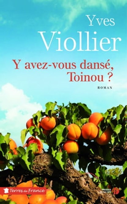 Y avez-vous dansé, Toinou ?, Yves Viollier - Ebook - 9782258136168