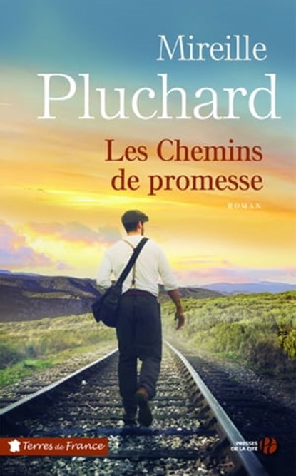 Les chemins de promesse, Mireille Pluchard - Ebook - 9782258142282