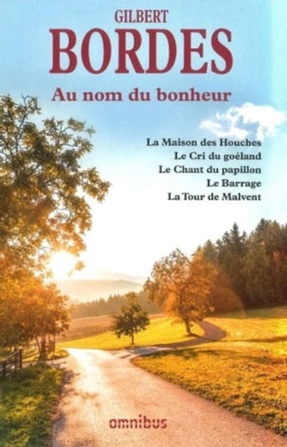 Au nom du bonheur, Gilbert Bordes - Ebook - 9782258142800