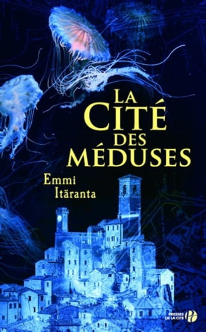 La Cité des méduses, Emmi Itäranta - Ebook - 9782258143807