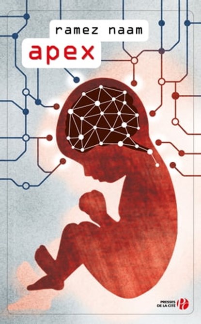 Apex, Ramez Naam - Ebook - 9782258143944