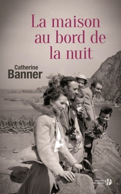 La maison au bord de la nuit, Catherine Banner - Ebook - 9782258143951