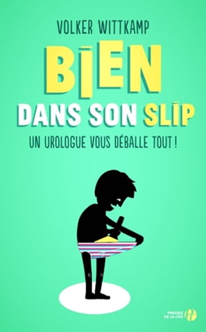 Bien dans son slip, Volker Wittkamp - Ebook - 9782258146884