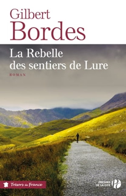 La rebelle des sentiers de Lure, Gilbert Bordes - Ebook - 9782258152151