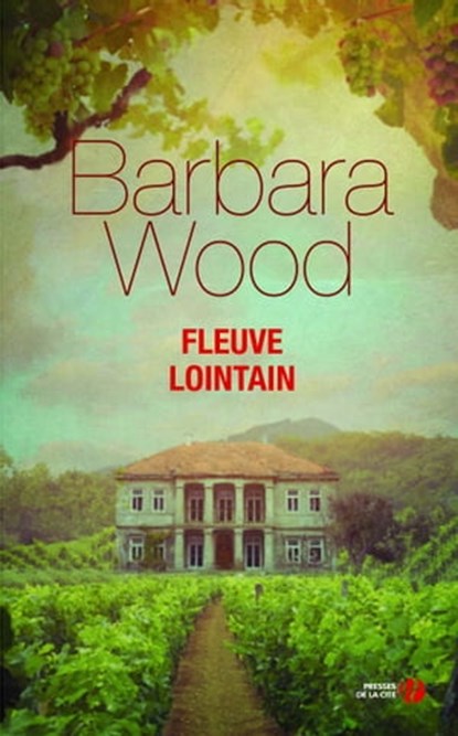 Fleuve lointain, Barbara Wood - Ebook - 9782258153813
