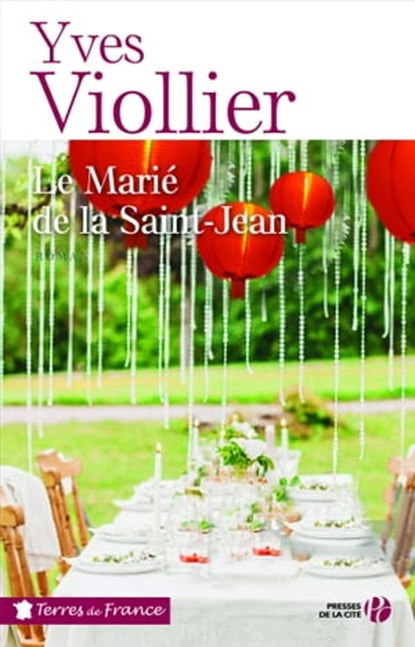 Le Marié de la Saint-Jean, Yves Viollier - Ebook - 9782258161788