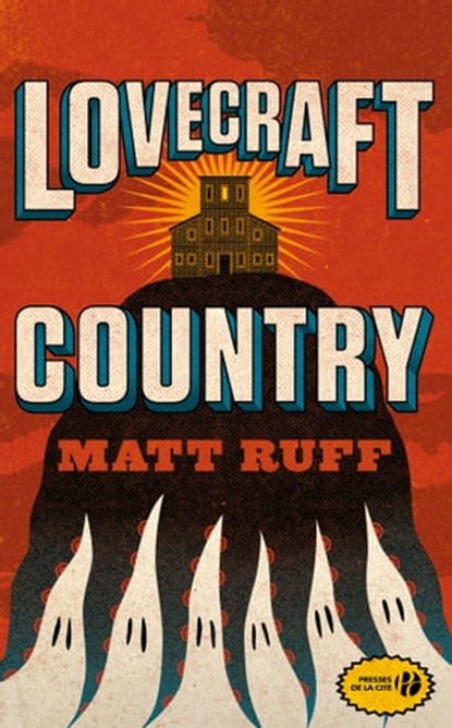 Lovecraft Country, Matt Ruff - Ebook - 9782258162488