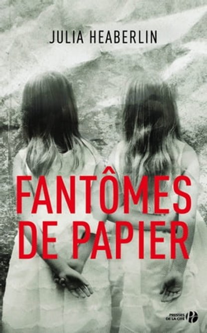 Fantômes de papier, Julia Heaberlin - Ebook - 9782258162563