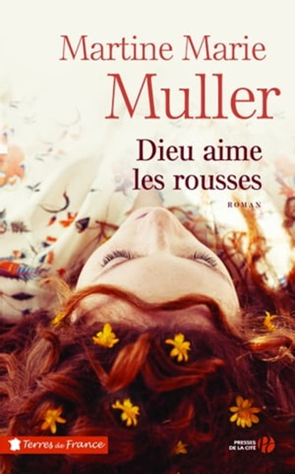 Dieu aime les rousses, Martine Marie Muller - Ebook - 9782258192256