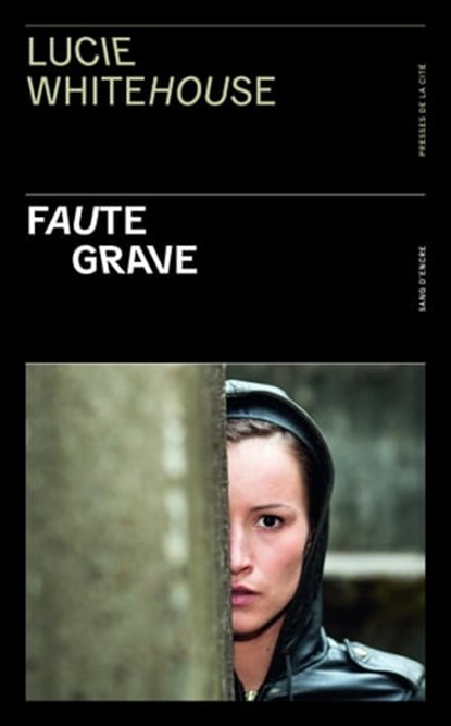 Faute grave, Lucie Whitehouse - Ebook - 9782258192706