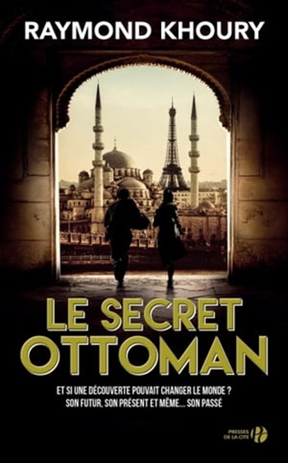 Le Secret ottoman, Raymond Khoury - Ebook - 9782258192720