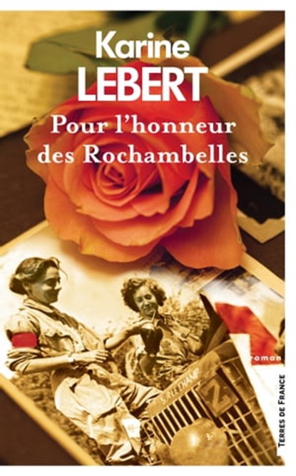 Pour l'honneur des Rochambelles, Karine Lebert - Ebook - 9782258192867