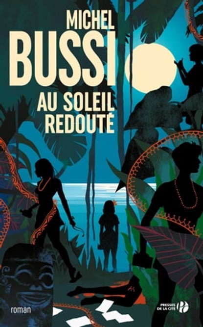 Au soleil redouté, Michel Bussi - Ebook - 9782258193116