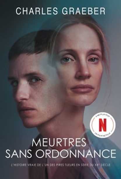 Meurtres sans ordonnance - L'histoire vraie de l'un des pires tueurs en série du XXe siècle, Charles Graeber - Ebook - 9782258195257