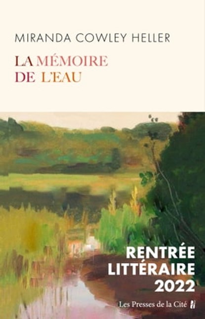 La Mémoire de l'eau, Miranda Cowley Heller - Ebook - 9782258196186