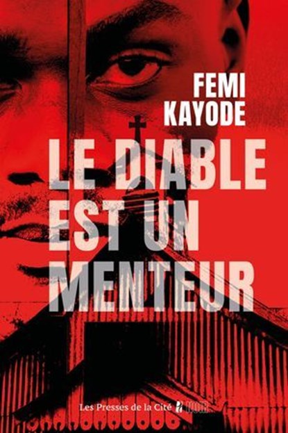 Le Diable est un menteur : par Femi Kayode, l'auteur des Colliers de feu, une nouvelle enquête du Dr. Philip Taiwo, Femi Kayode - Ebook - 9782258196216