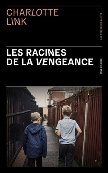 Les Racines de la vengeance, Charlotte Link - Ebook - 9782258197305