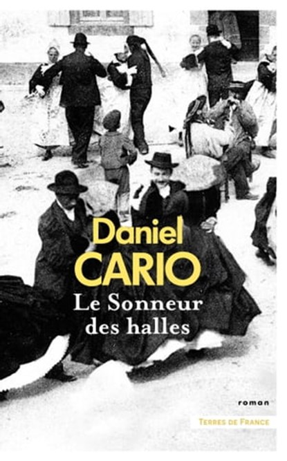 Le Sonneur des Halles, Daniel Cario - Ebook - 9782258201040
