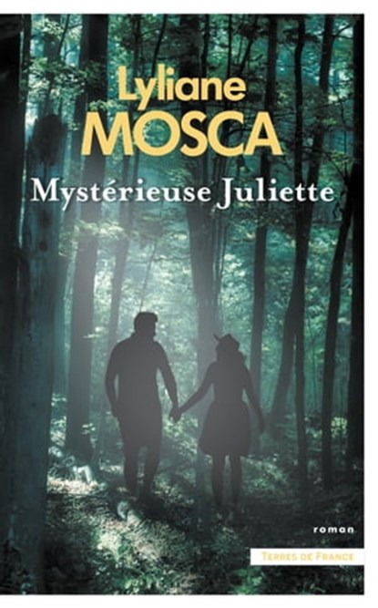 Mystérieuse Juliette, Lyliane Mosca - Ebook - 9782258201590